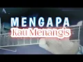 Lagu MENGAPA KAU MENANGIS II BROERY MARANTIKA II ft Anas Mn II Cover Lagu Lawas II