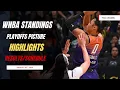 WNBA STANDINGS TODAY wnba Playoffs standings 2025 today WNBA PLAYOFFS today wnba games today