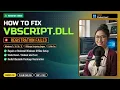 How to Fix vbscript dll Scripting Errors