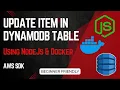 Update Items in DynamoDB Using Docker AWS SDK v3 Node js Tutorial