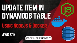 Update Items in DynamoDB Using Docker AWS SDK v3 Node js Tutorial