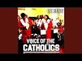 Download Lagu Voice Of The Catholics