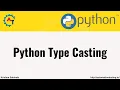 23 Python Type Casting Python Tutorial For Beginners Python KrishnaSakinala