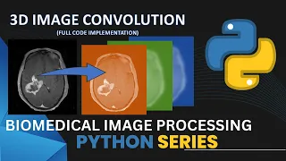 3d RGB Image Convolution in Python Code implementation Biomedical Image Processing 3d array