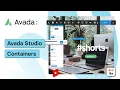 Avada Studio Containers