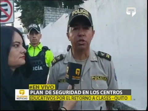 Plan de seguridad en los centros educativos por el retorno a clases - Quito