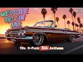 Lagu WESTSIDE ROLLIN’ MIX I  90s G Funk Ride Anthems