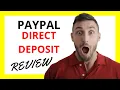 PayPal Direct Deposit Review Pros and Cons
