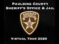 Paulding County Sheriff s Office and Jail Virtual Tour 2020