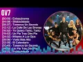OV7 2024 MIX Grandes Exitos - Enloquéceme, Shabadabada, Tenemos Un Secreto, La Calle De Las Sirenas