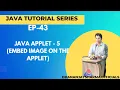 EP-43 Java Tutorial Java Applet - 5 Embed Image on The Applet
