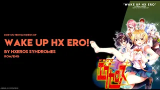 Download Wake Up Hx ERO! - Dokyuu Hentai HxEros Op (Lyrics) MP3