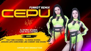 Download DJ ( CEPU - Dhyo haw ) FUNKOT REMIX 2023 DJ NONA SHANIA MP3