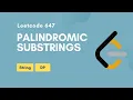 Palindromic Substrings Leetcode 647 String DP Medium