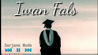 Download IWAN FALS - SARJANA MUDA (ORIGINAL MUSIC) MP3