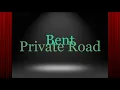 Bent  'Private Road;