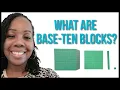 What Are Base-Ten Blocks Place Value Teaching Elementary Math