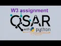 QSAR with python w3-7 w3 assignment