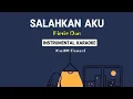 Lagu Salahkan aku (Instrumental Karaoke) Fimie Don.