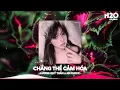 Download Lagu Chẳng Thể Cảm Hóa Remix, Kể Từ Ngày Đổ Vỡ Anh Vội Xoá Hết Đi Mộng Mơ🎼Top 25 Remix Thịnh Hành 2025