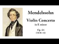 Mendelssohn: Violin Concerto in E minor, Op. 64 (with Score)