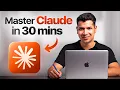 Full Claude Tutorial for Beginners - Become A Pro In Just 30 Minutes
