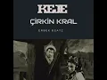 Keje x Çirkin Kral