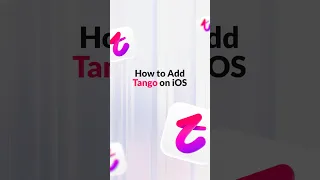 How To Add Tango Shortcut On IOS 