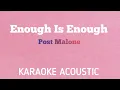 Post Malone - Enough Is Enough Acoustic Karaoke