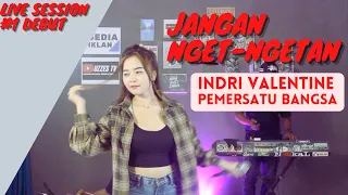 Download JANGAN NGET NGETAN - COVER INDRI VALENTINE FEAT. 2 KEMBU #koploversion #pemersatubangsa MP3