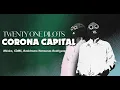 Download Lagu Twenty One Pilots - Live Corona Capital México 2021