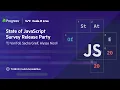The State of JavaScript Survey Release Party