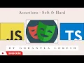 2024 Part 7 Assertions - Soft Hard Assertion in playwright JavaScript TypeScript