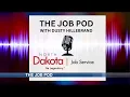 North Dakota Job Service shows employment opportunities through podcast
