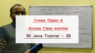 Creating objects and accessing class members in Java Hindi - 29 Java Tutorial beginners