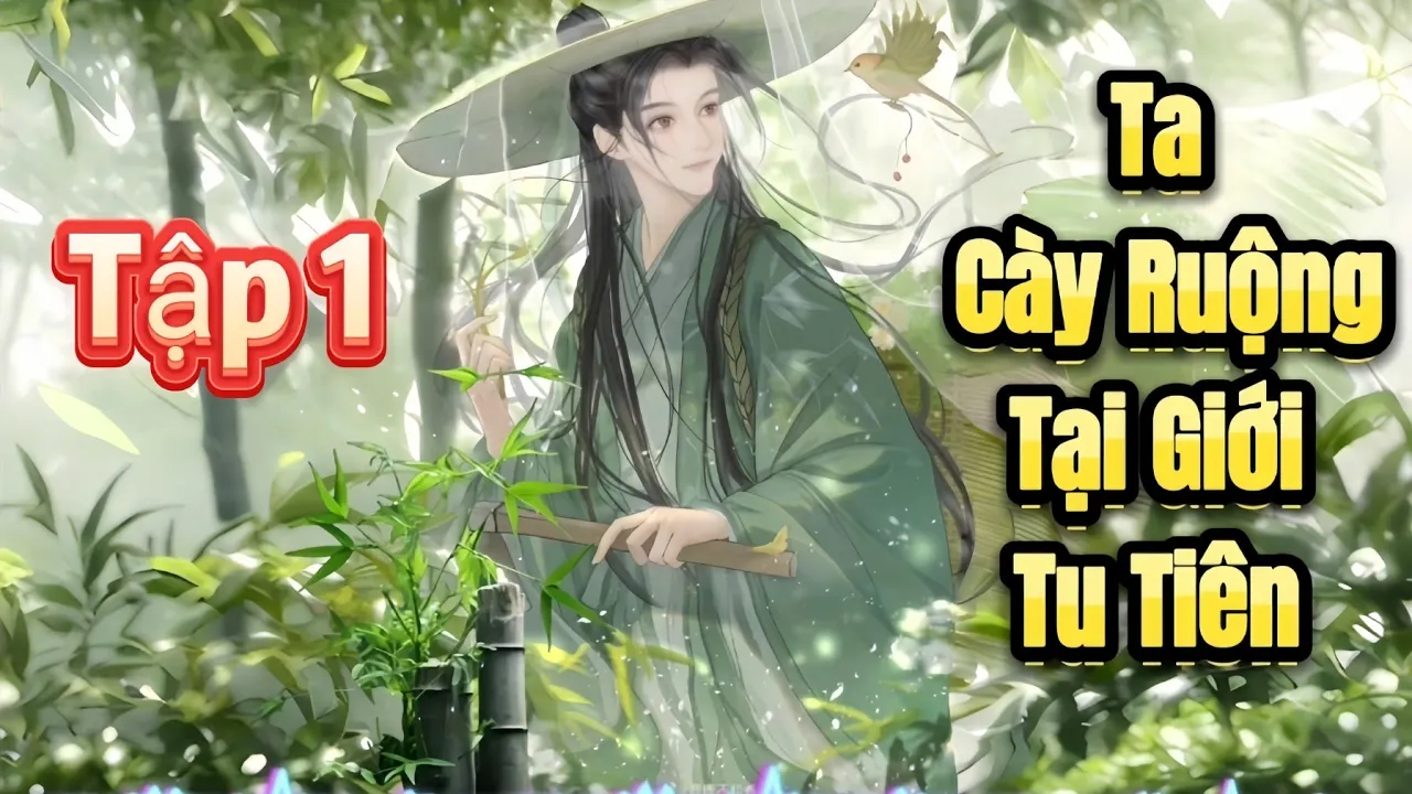 Outline Video TruyệnAudio:Ta Cày Ruộng Tại Giới Tu Tiên full Tập 1