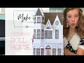 Make it With Miss Mandee - Victorian Doll House