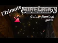 The Ultimate Galaxy floor tutorial
