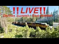 Live East Norden California Donner Pass Summit UNION PACIFIC S ROSEVILLE SUB