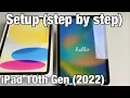 iPad 10th Gen 2022 How to Setup step by step