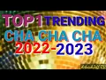 Download Lagu TOP TRENDING CHA CHA 2022-2023-NEW CHA CHA #2022 #2023 #music #chacha