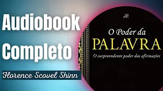 AUDIOLIVRO | AUDIOBOOK | O PODER DA PALAVRA | FLORENCE SCOVEL SHINN