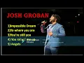 Download Lagu Josh Groban playlist