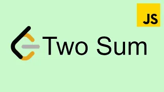 LeetCode 1 Two Sum - Easy Javascript