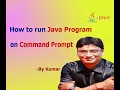 How to Run Java Program in Command Prompt How to compile Java code in Command Prompt step by step