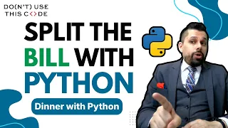 A Beginner s Approach to Splitting the Bill Dinner with Python Part 1