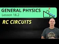 RC Circuits 18 2 General Physics
