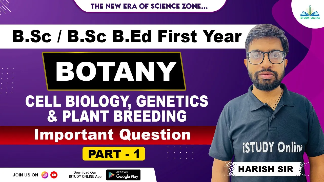 Cell Biology | Genetics | Plant Breeding | Important Questions | lecture-1 | Botany | iSTUDY Online