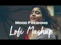 Download Lagu MOOD FRESHING LOFI SONG | SLOW + REVERB | TRENDING SONG | 💗 | @Zaidulofi-y5s