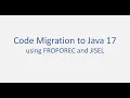 Code Migration to Java 17 using FROPOREC and JISEL